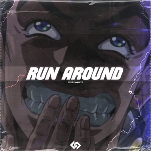 Run Around | It's Dynamite Remix