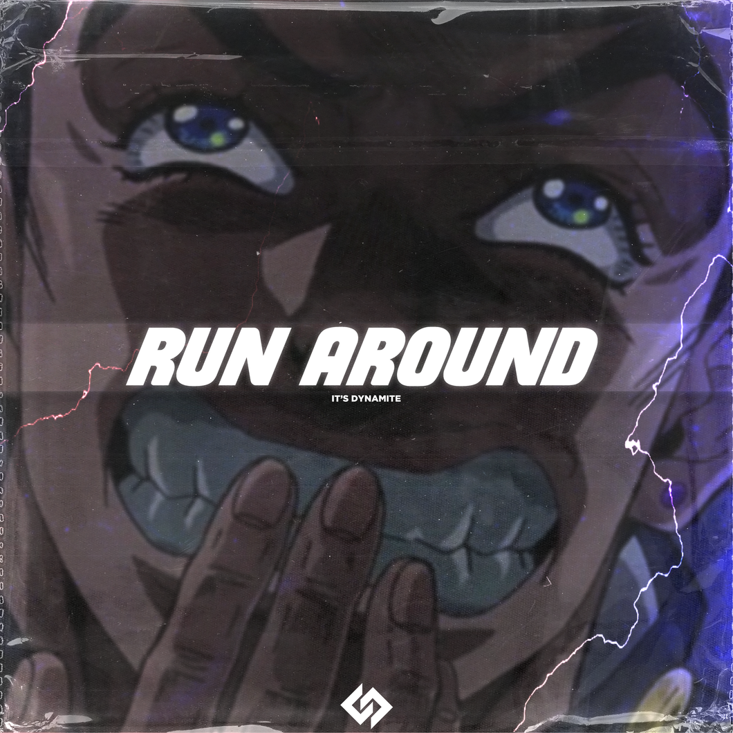 Run Around | It's Dynamite Remix