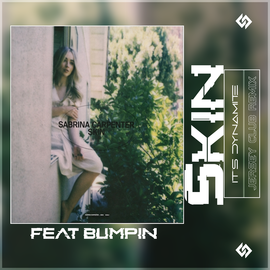 Skin | It's Dynamite X Bumpin Remix
