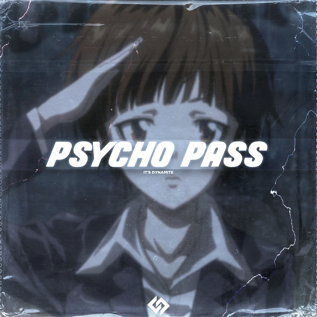 Psycho Pass Opening 1 | It's Dynamite Remix